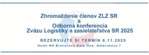 Rezervujte si termín 6.11.2025 na Odbornú konferenciu Zväzu logistiky a zasielateľstva SR